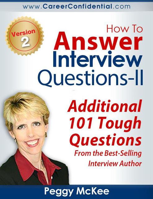 How To Answer Interview Questions (II), Peggy McKee