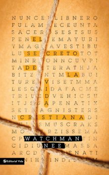 El secreto de la vida cristiana, Watchman Nee
