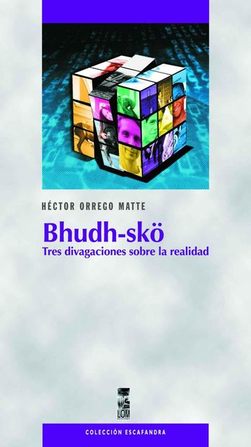 Bhudh-skö, Héctor Orrego Matte