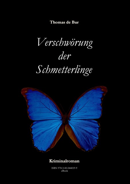 Verschwörung der Schmetterlinge, Thomas de Bur
