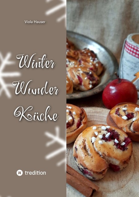 Winter Wunder Küche, Viola Hauser