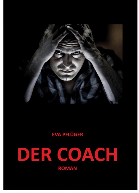 Der Coach, Eva Pflüger