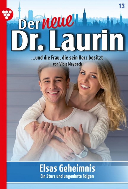 Der neue Dr. Laurin 13 – Arztroman, Viola Maybach