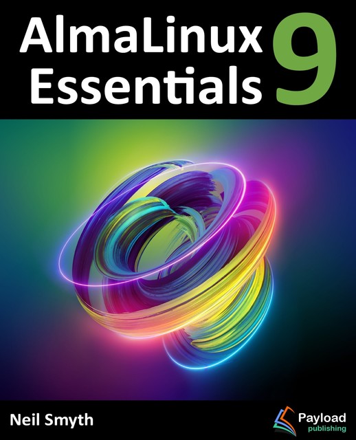 Rocky Linux 9 Essentials, Neil Smyth