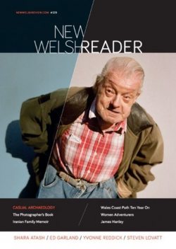 New Welsh Reader 129 (New Welsh Review Summer 2022), Ed Garland, Yvonne Reddick, Angela Evans