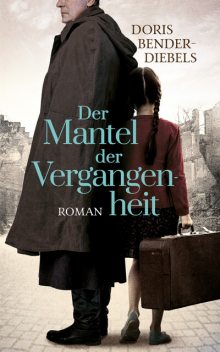 Der Mantel der Vergangenheit, Doris Bender-Diebels