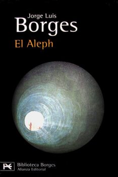 El Aleph, Jorge Luis Borges