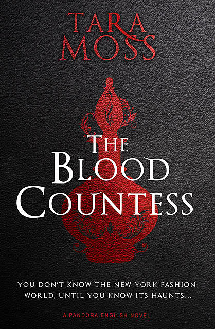 The Blood Countess, Tara Moss