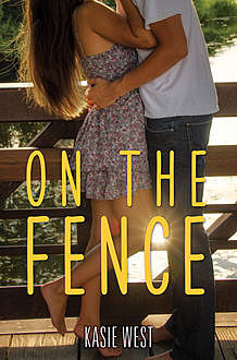 On the Fence, Kasie West