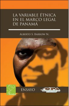 La variable étnica en el marco legal de Panamá, Alberto Barrow