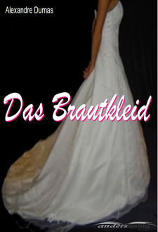Das Brautkleid, Alexandre Dumas