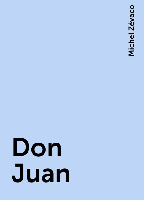Don Juan, Michel Zévaco