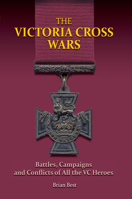 The Victoria Cross Wars, Brian Best