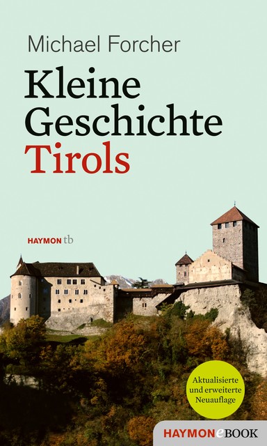 Kleine Geschichte Tirols, Michael Forcher