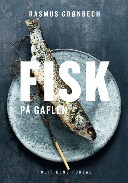 Fisk på gaflen, Rasmus Grønbech