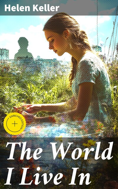 The World I Live In, Helen Keller