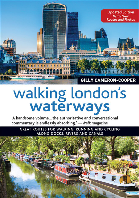 Walking London's Waterways, Updated Edition, Gilly Cameron-Cooper