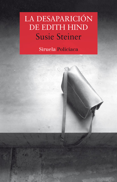 La desaparición de Edith Hind, Susie Steiner