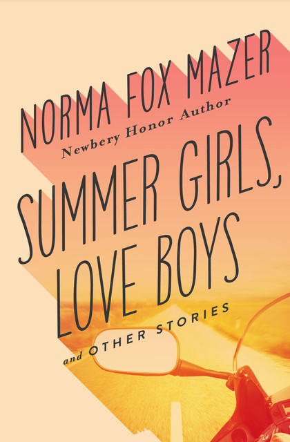Summer Girls, Love Boys, Norma Fox Mazer