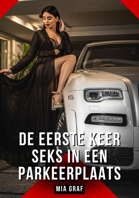 De eerste keer seks in een parkeerplaats, Mia Graf
