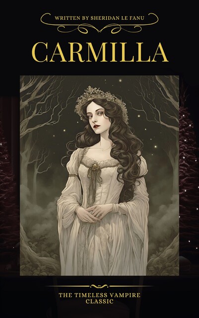 Carmilla, Joseph Sheridan Le Fanu