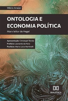 Ontologia e economia política, Wécio Araújo