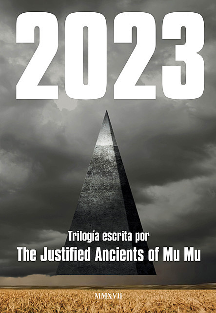 2023, The Justified Ancient of Mu Mu