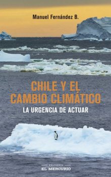 Chile y el cambio climático, Manuel Fernández