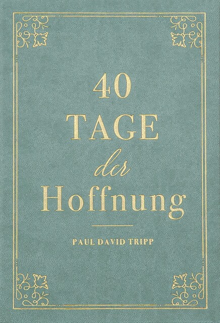 40 Tage der Hoffnung, Voice of Hope, Paul David Tripp