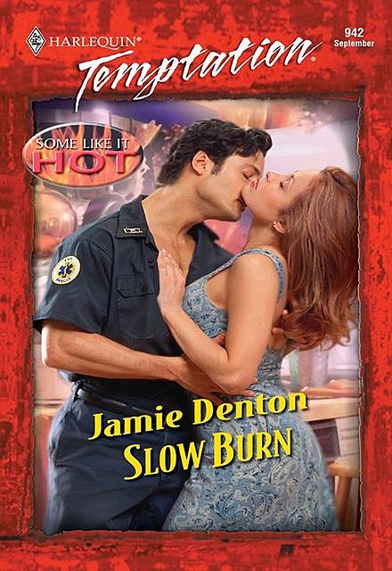 Slow Burn, Jamie Ann Denton