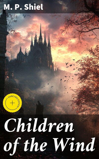 Children of the Wind, M.P.Shiel