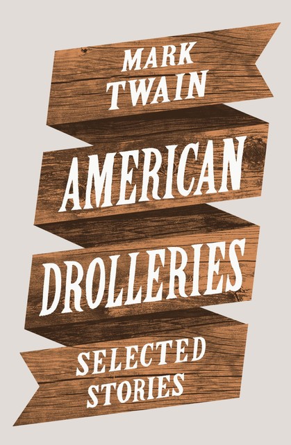 American Drolleries, Mark Twain
