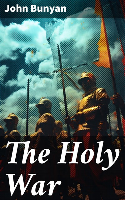 The Holy War, John Bunyan