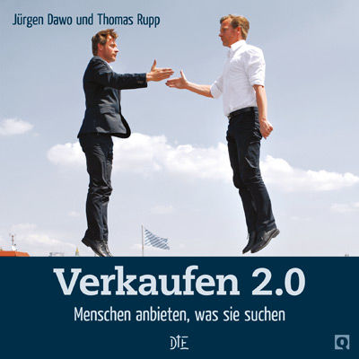 Verkaufen 2.0, Jürgen Dawo, Thomas Rupp