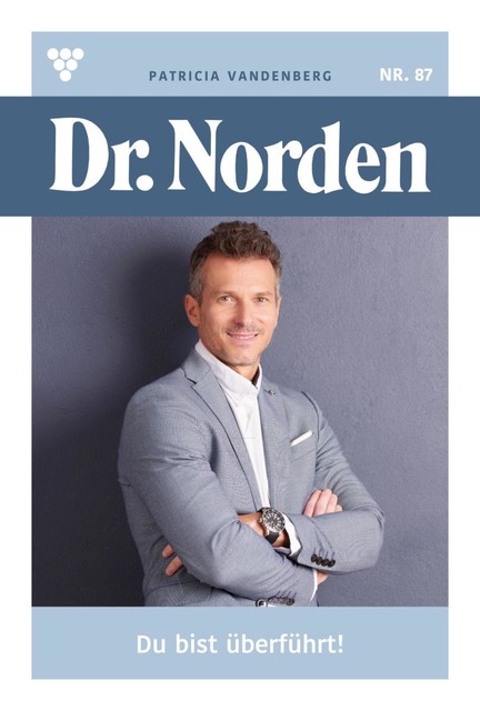 Dr. Norden Classic 24 – Arztroman, Patricia Vandenberg
