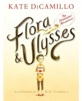 Flora & Ulysses, Kate DiCamillo