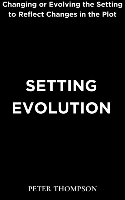 Setting Evolution, Peter Thompson