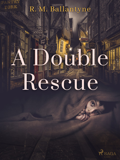 A Double Rescue, R.M.Ballantyne