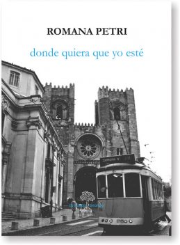 Donde quiera que yo esté, Romana Petri