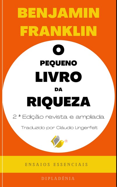 O Pequeno Livro da Riqueza – 2ª Edição, Benjamin Franklin