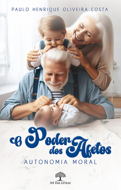 O Poder dos Afetos, Paulo Henrique Oliveira Costa