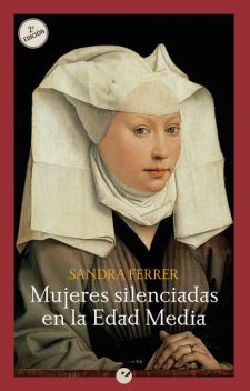 Mujeres silenciadas en la Edad Media, Sandra Ferrer