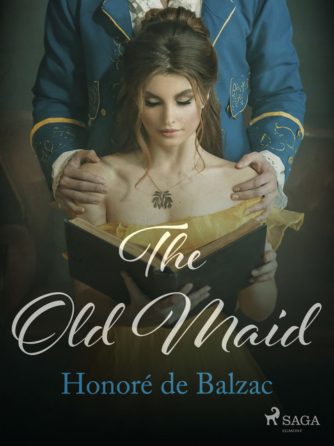 The Old Maid, Honoré de Balzac