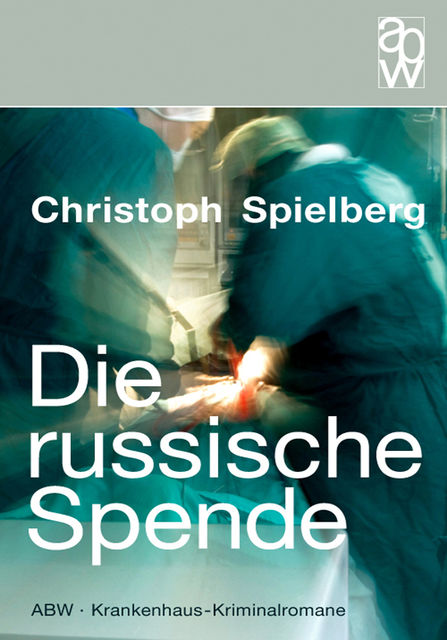 Die russische Spende, Christoph Spielberg