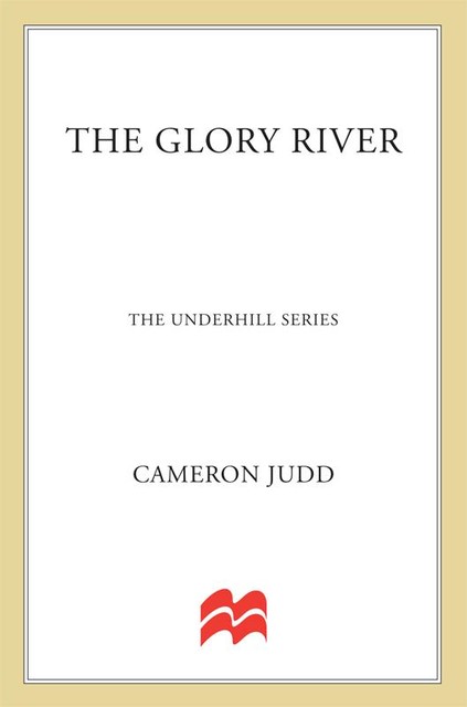 The Glory River, Cameron Judd