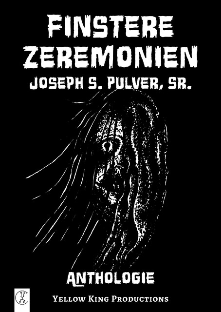 Finstere Zeremonien, Joseph S. Pulver Sr.
