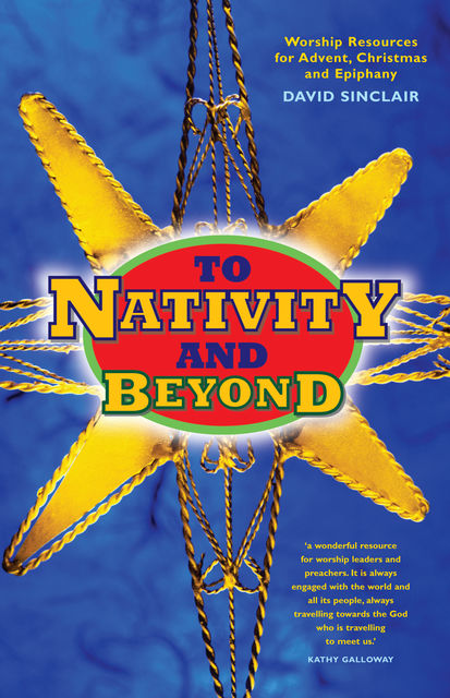To Nativity and Beyond, David Sinclair