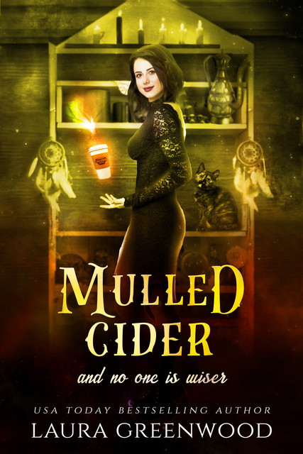 Mulled Cider And No One Is Wiser, Laura Greenwood