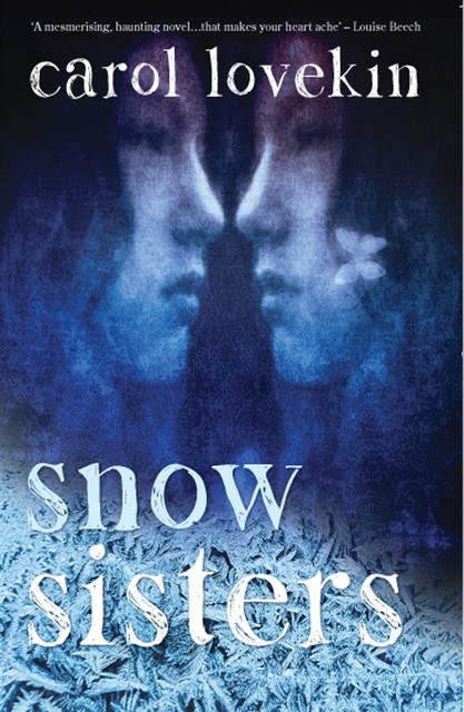 Snow Sisters, Carol Lovekin