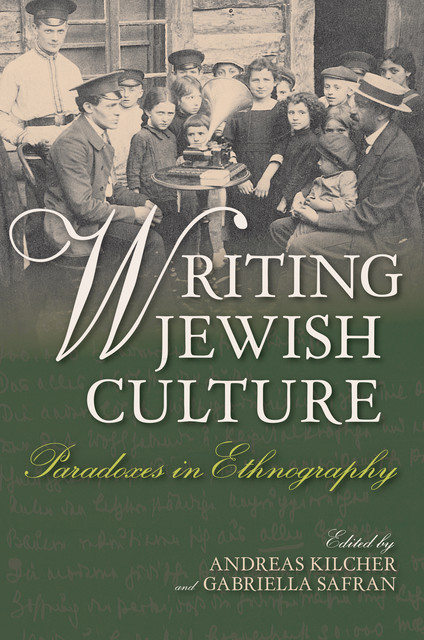 Writing Jewish Culture, Andreas Kilcher